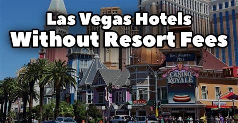 lv hotels without resort fees|las vegas hotels without resort fees 2024.